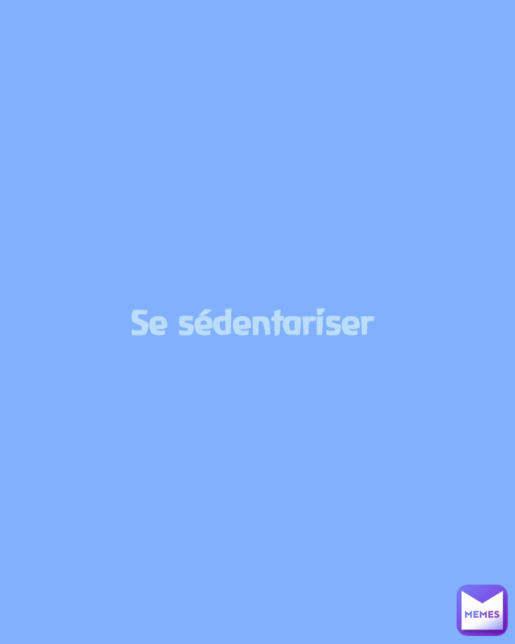 Se sédentariser 