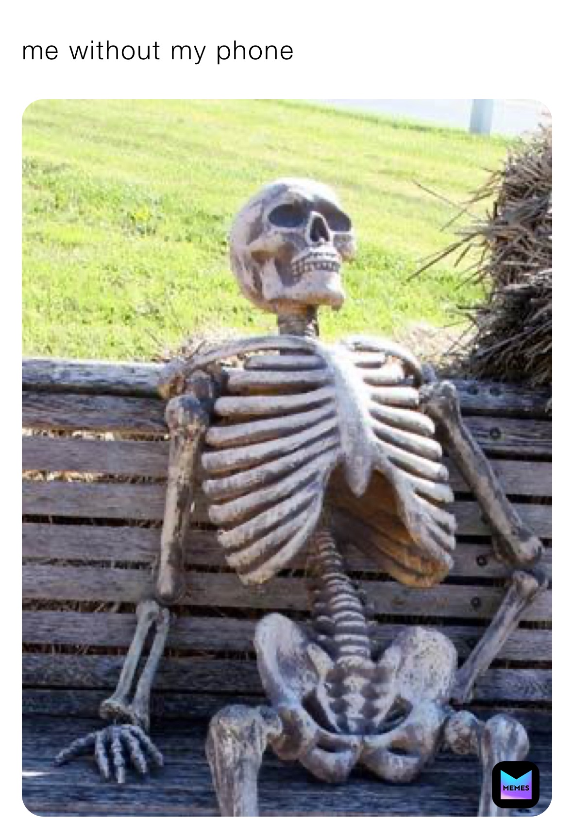 me without my phone 
