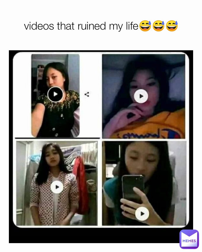 videos that ruined my life😅😅😅