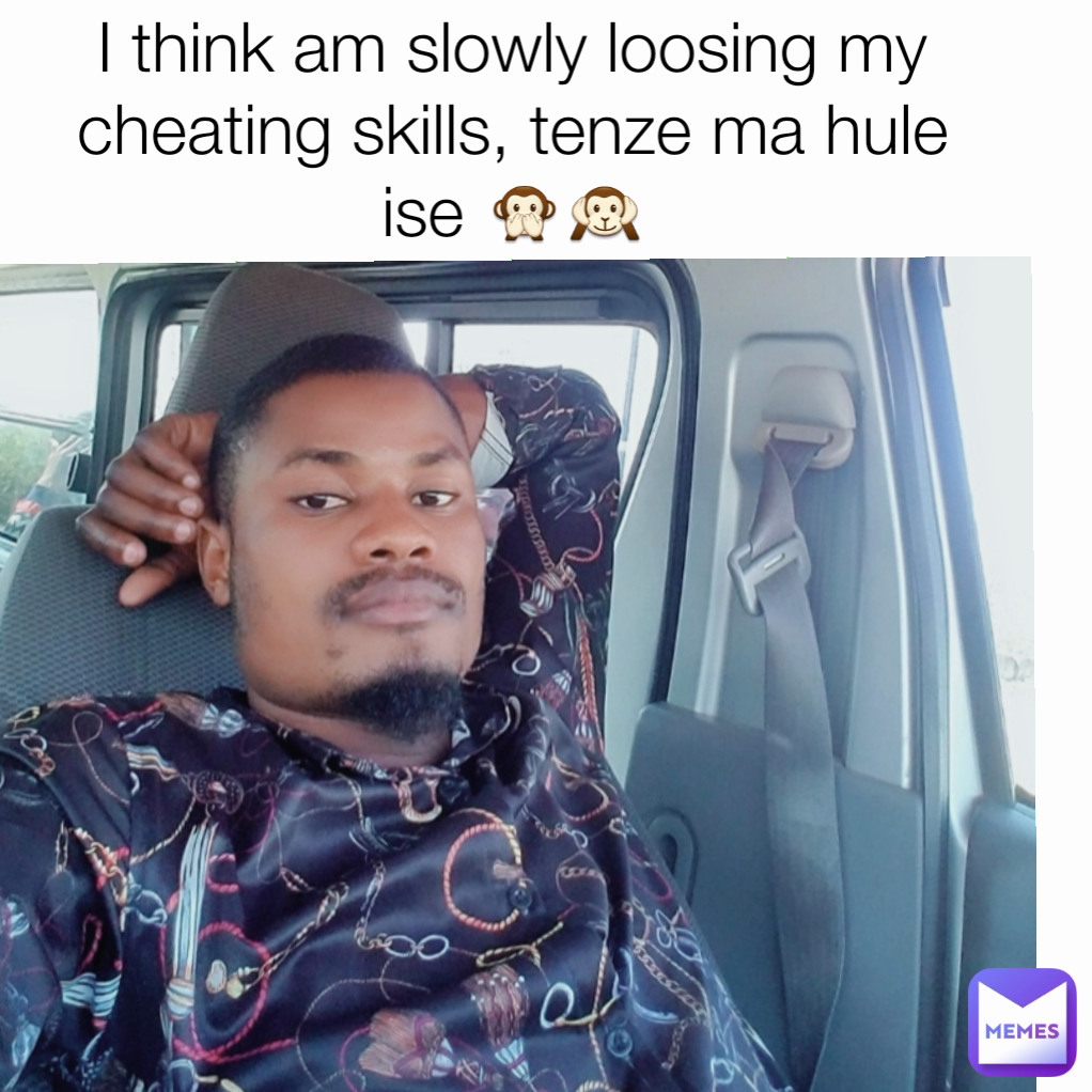 I think am slowly loosing my cheating skills, tenze ma hule ise 🙊🙉
