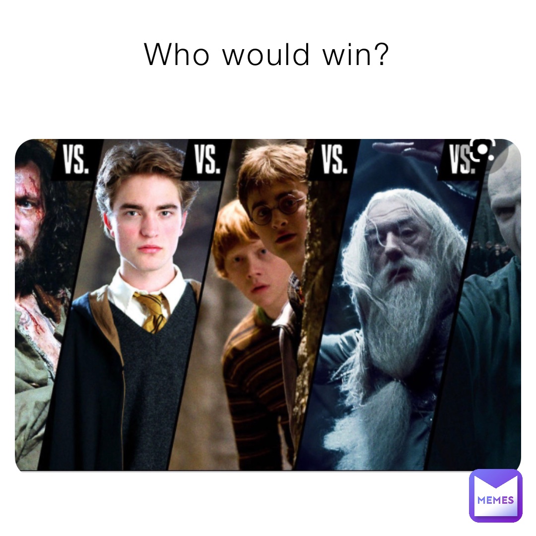 Who would win?