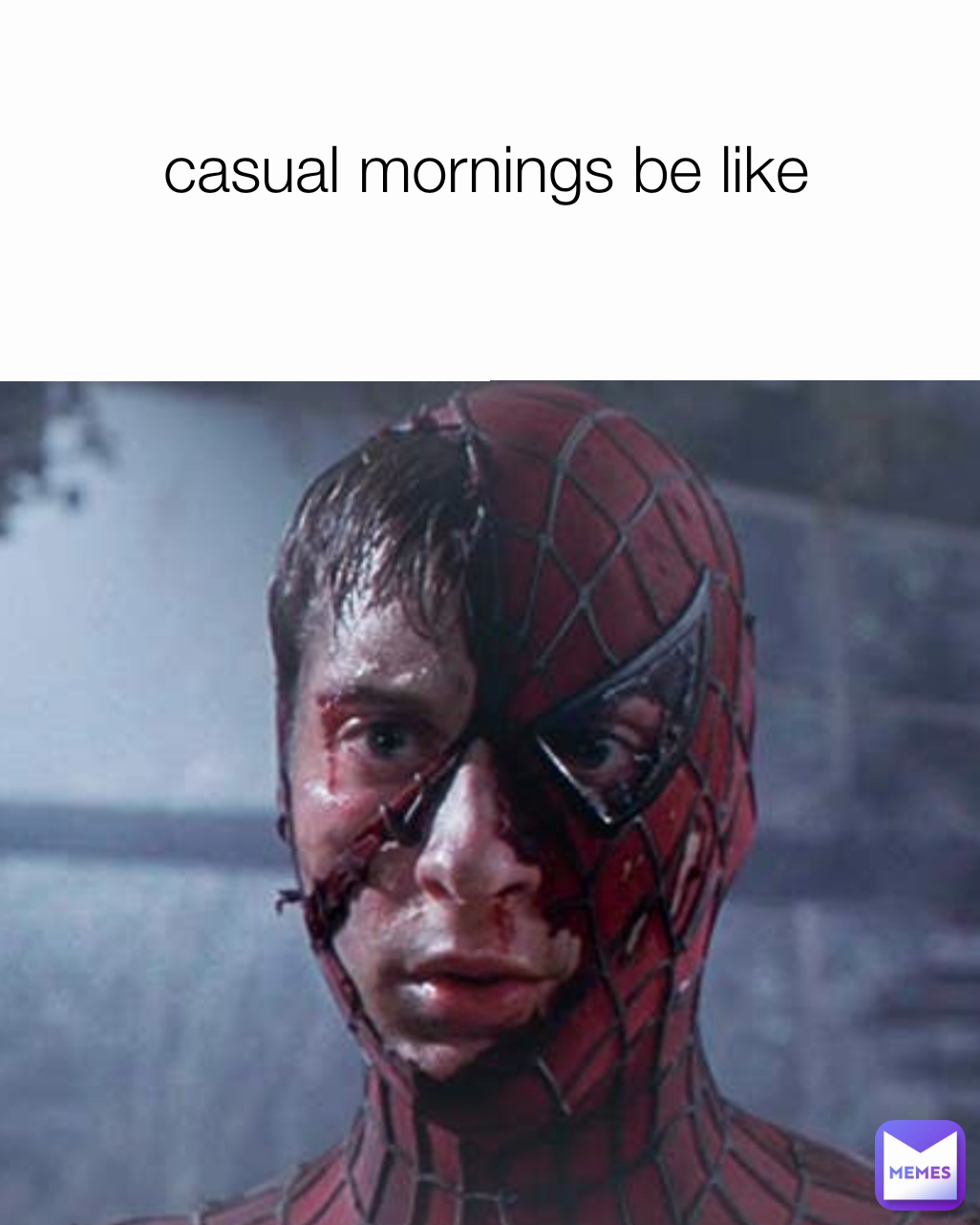 casual mornings be like