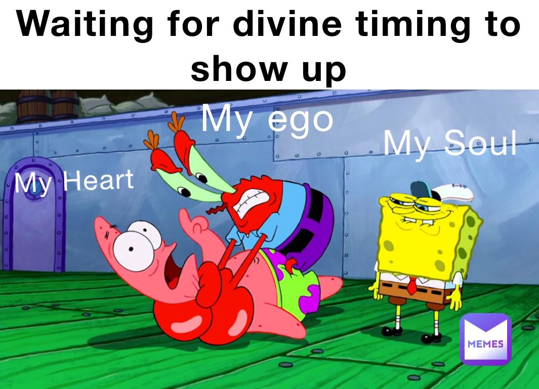 Waiting for divine timing to show up