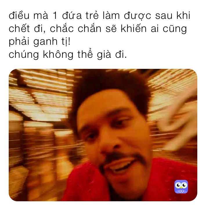 điều mà 1 đứa trẻ làm được sau khi chết đi, chắc chắn sẽ khiến ai cũng phải ganh tị!
chúng không thể già đi.