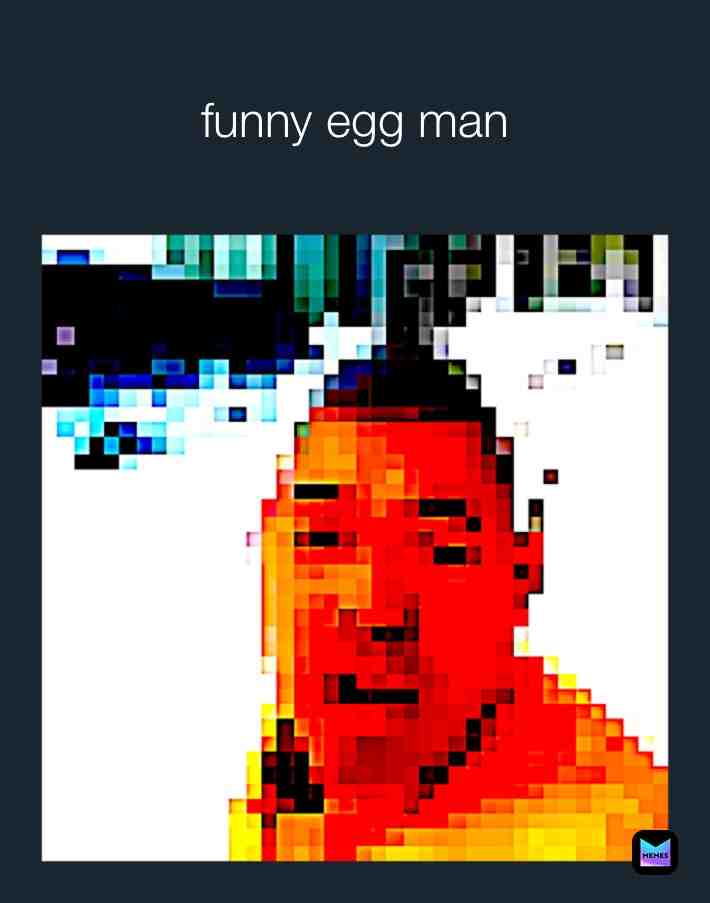 Pls like Ik it doesn’t mean anything but I have kids to feed #egg #memes #dr egg man #eggs mad # #lmao