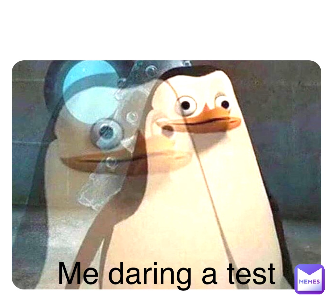 Double tap to edit Me daring a test