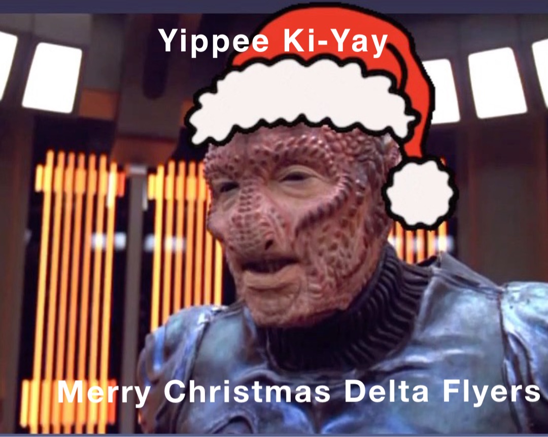 Yippee Ki-Yay Merry Christmas Delta Flyers