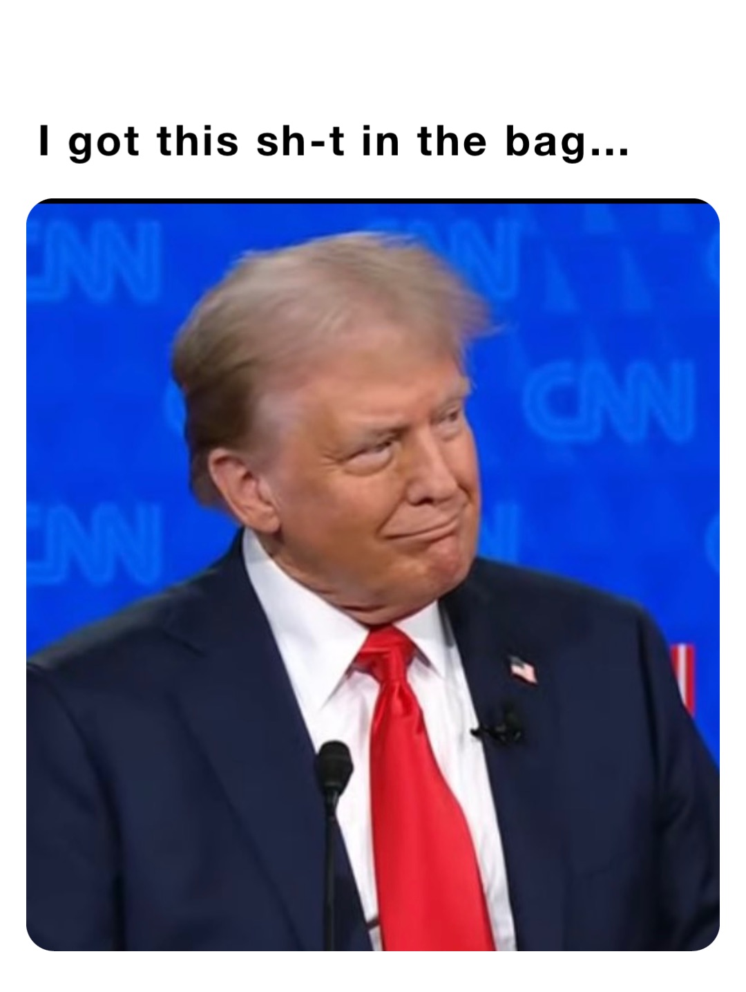 I got this sh-t in the bag…