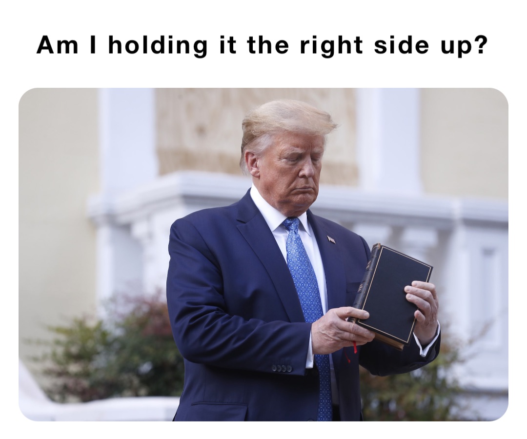Am I holding it the right side up?