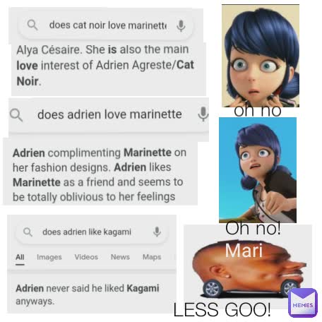 Mari LESS GOO! Oh no! oh no