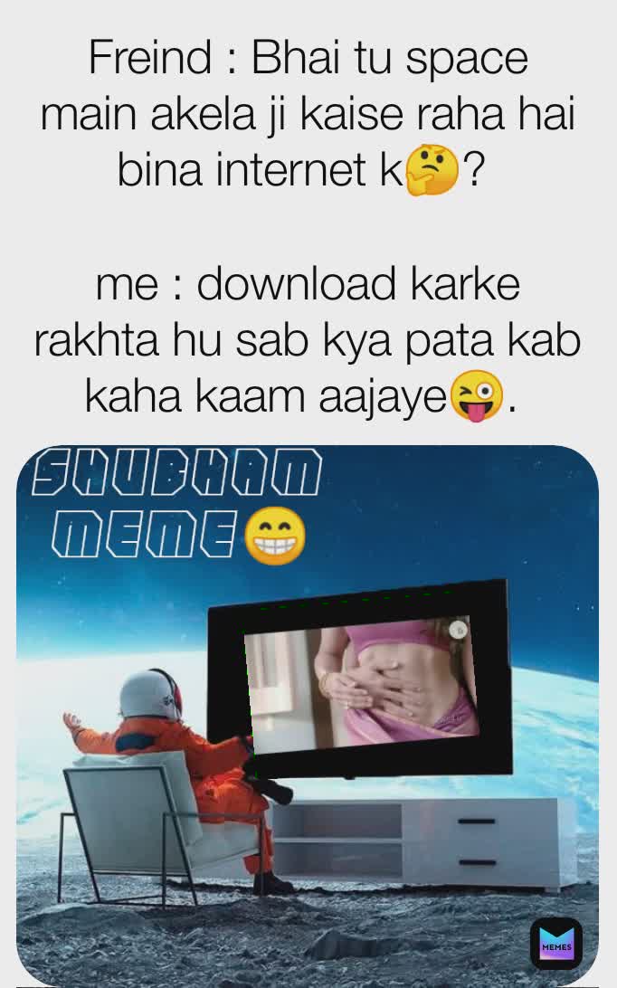 Meme by shubhamsinghaniya968
