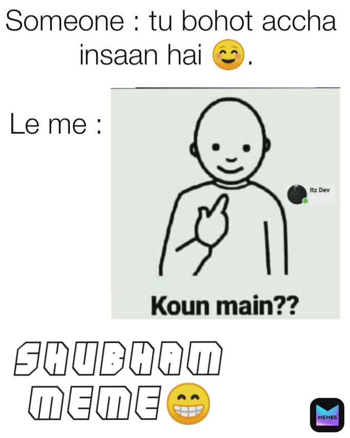 Meme by shubhamsinghaniya968