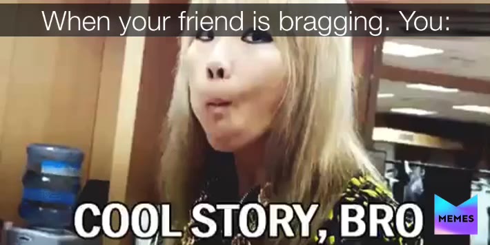 Cool story bro  #foryou  #trending  #funny  #comedy  #memes