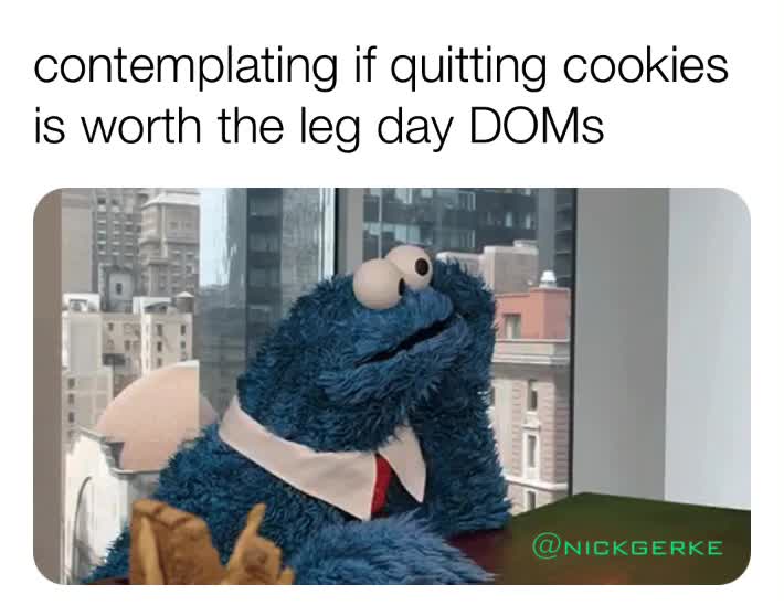 Cookie Monster... More like 🍑monster  #legday  #nutrition  #diet  #fitness  #humor