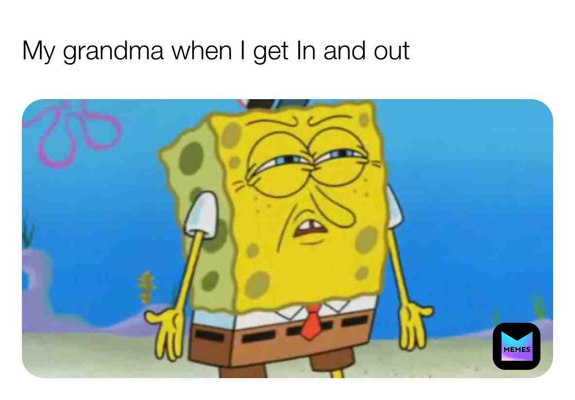 Sorry grandmas #in and out