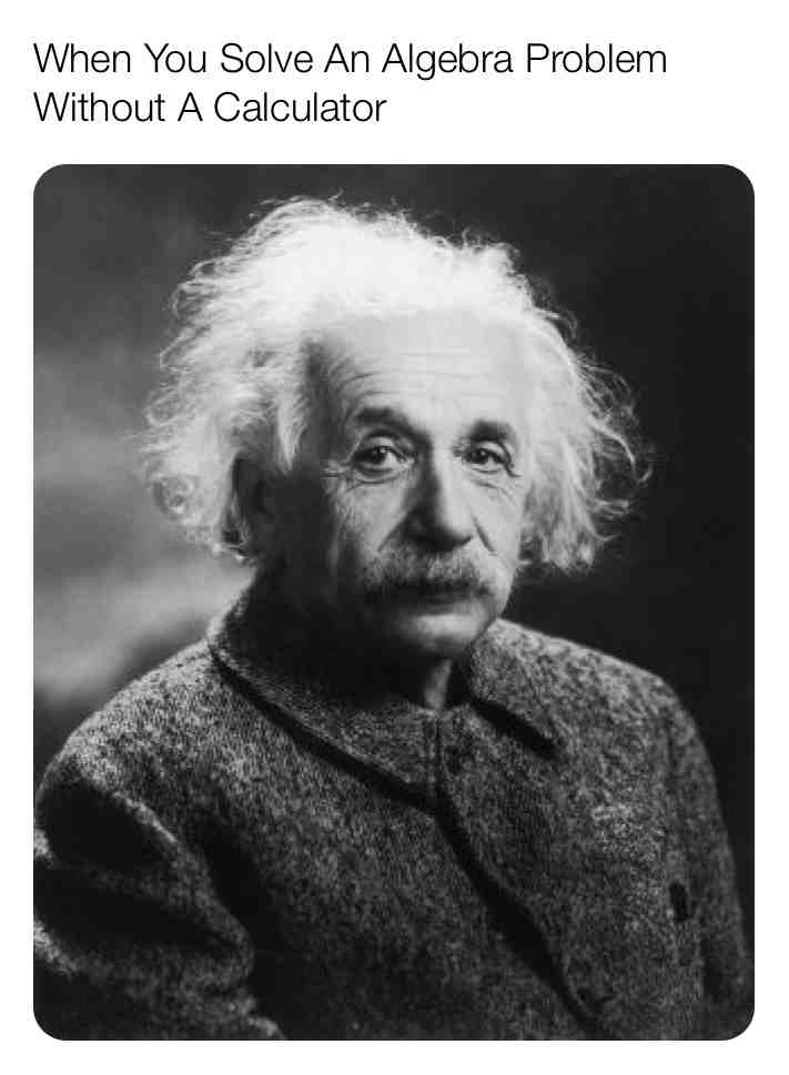 Literally 😂  #Einstein