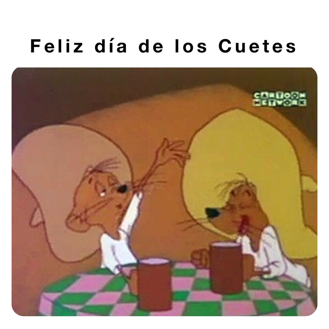 Feliz día de los Cuetes