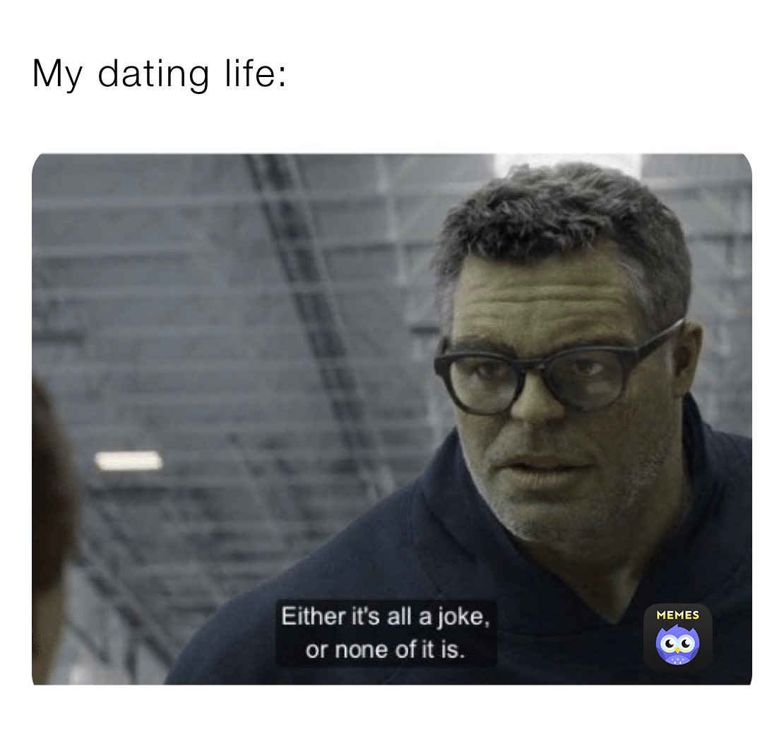 My dating life: