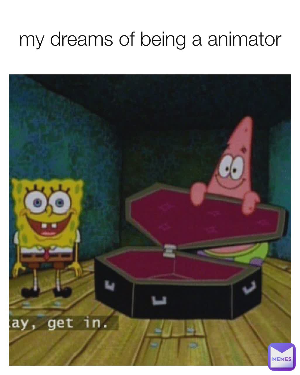 my dreams of being a animator