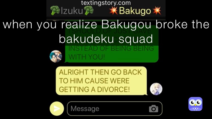 when you realize Bakugou broke the bakudeku squad 