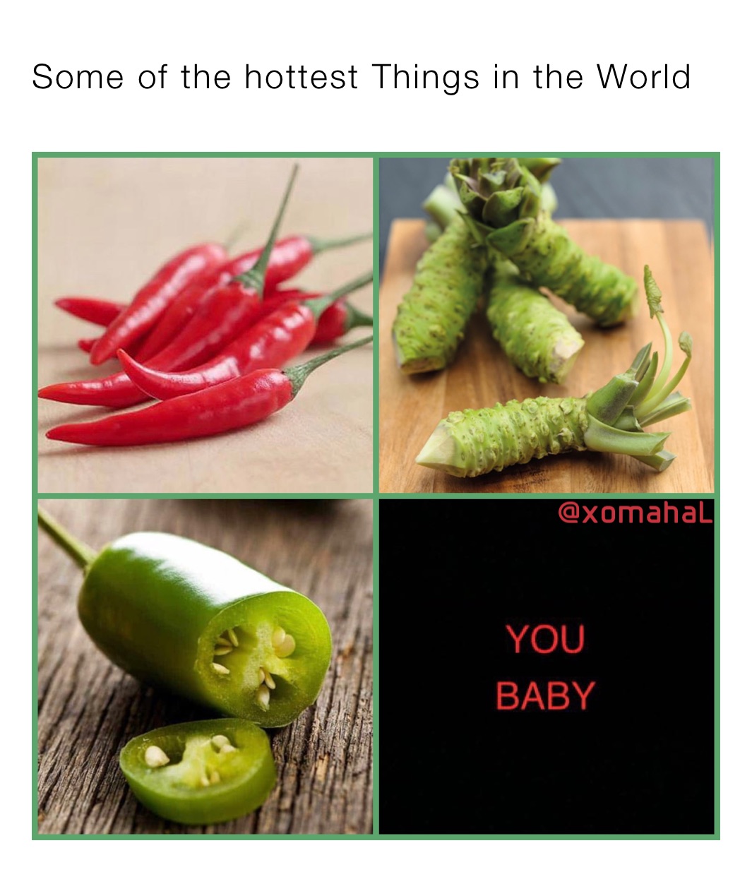 Some of the hottest Things in the World