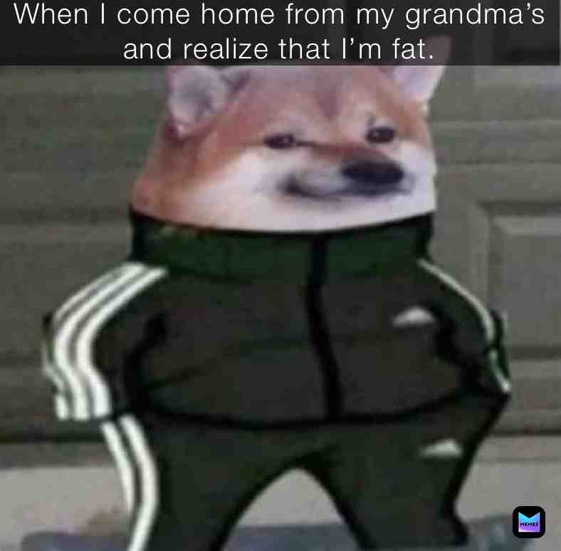 I’m actually at my grandma’s house now