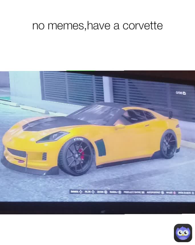 no memes,have a corvette