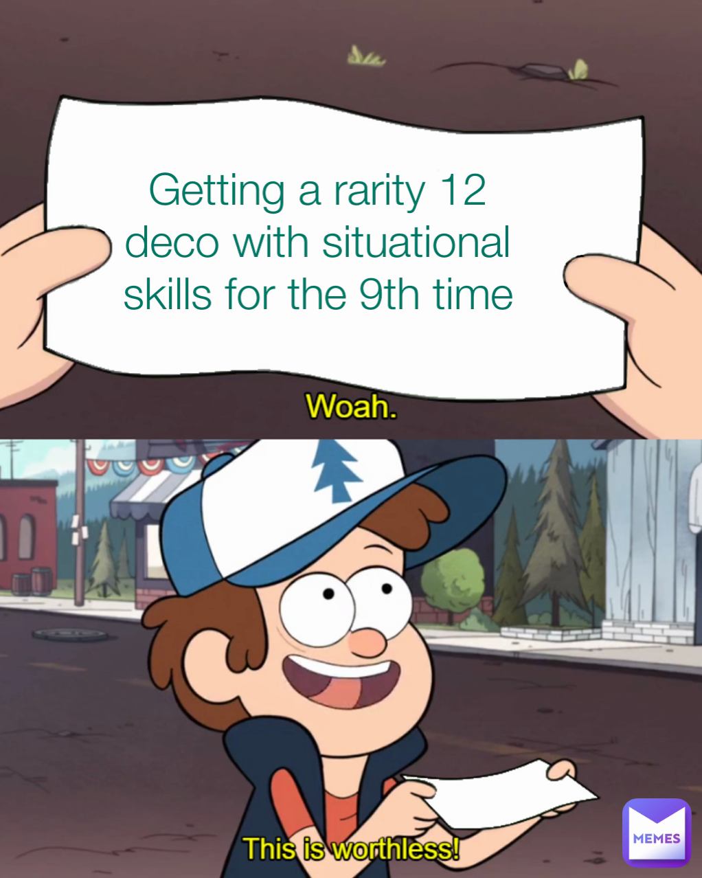 Getting a rarity 12 deco with situational skills for the 9th time
