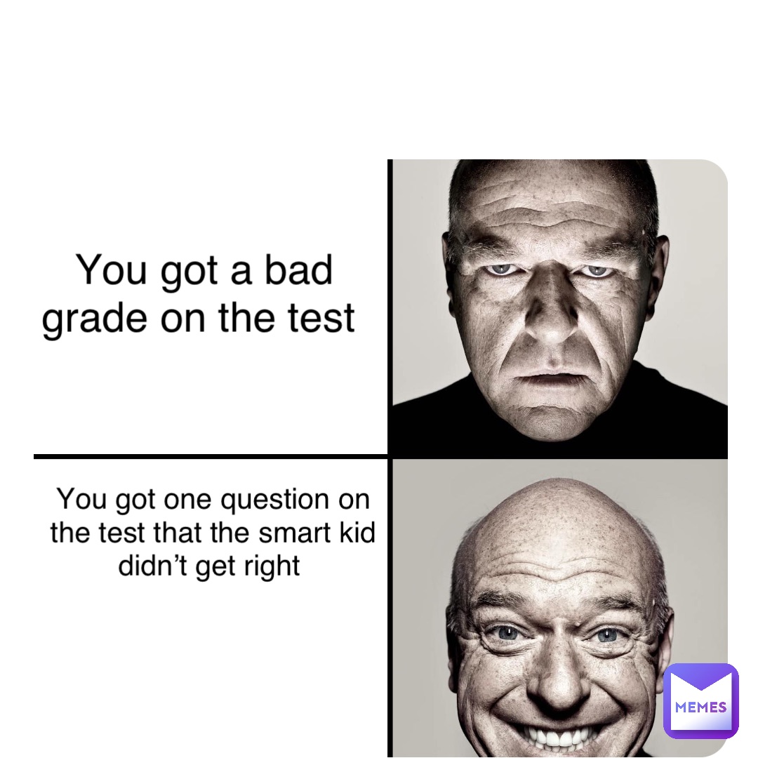 double-tap-to-edit-you-got-a-bad-grade-on-your-test-you-got-a-bad-grade