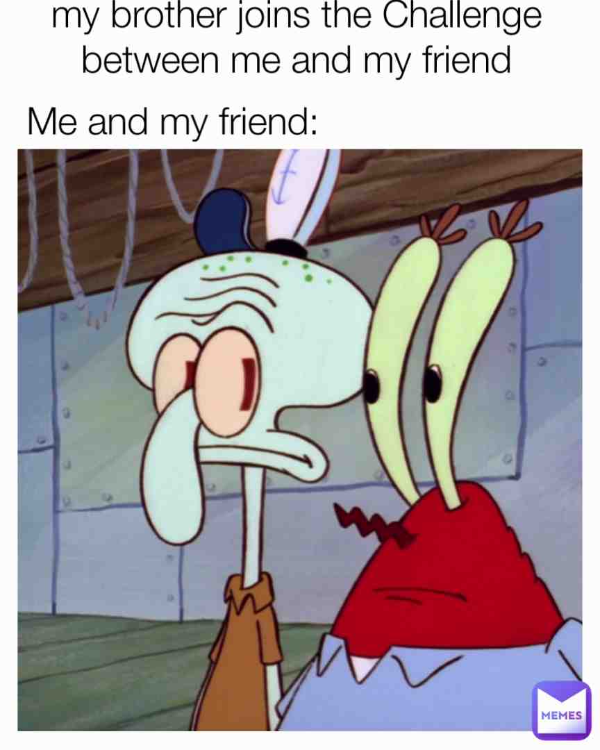 Meme shared by @Bruhus