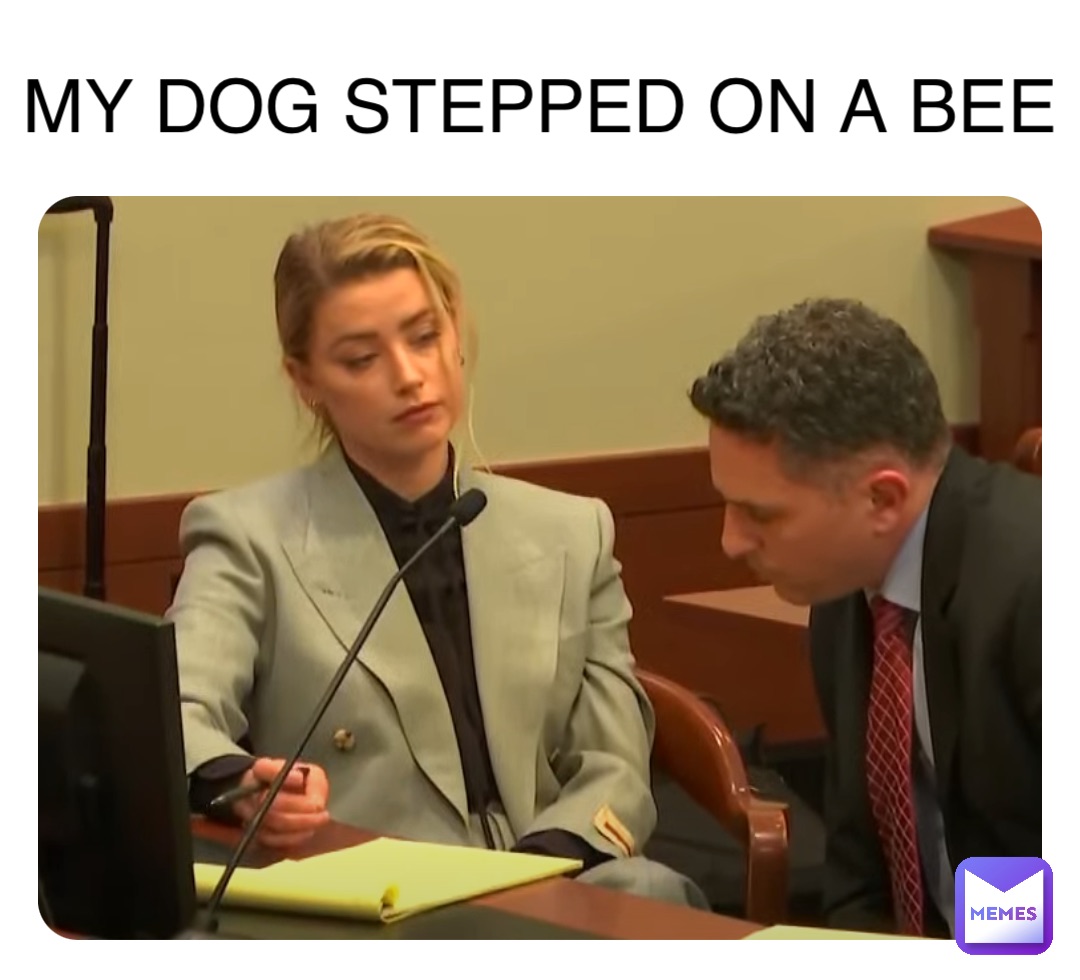 Double tap to edit MY DOG STEPPED ON A BEE