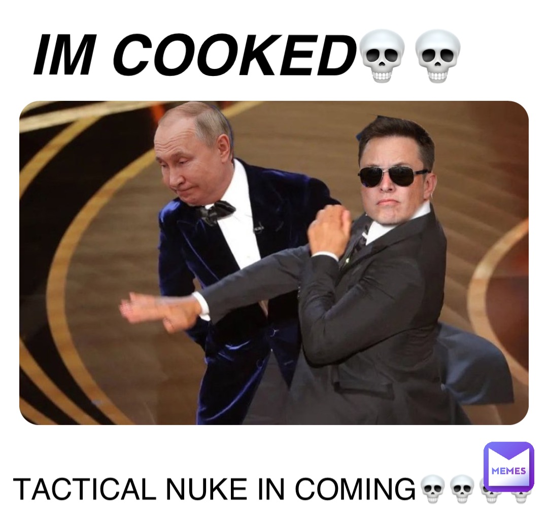 Double tap to edit IM COOKED💀💀 TACTICAL NUKE IN COMING💀💀💀💀