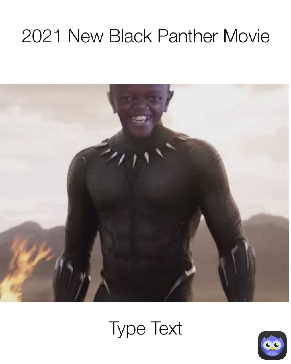 Type Text 2021 New Black Panther Movie