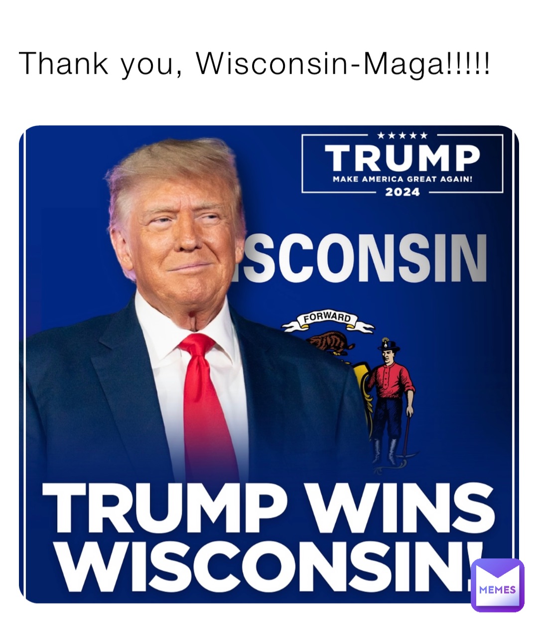 Thank you, Wisconsin-Maga!!!!!