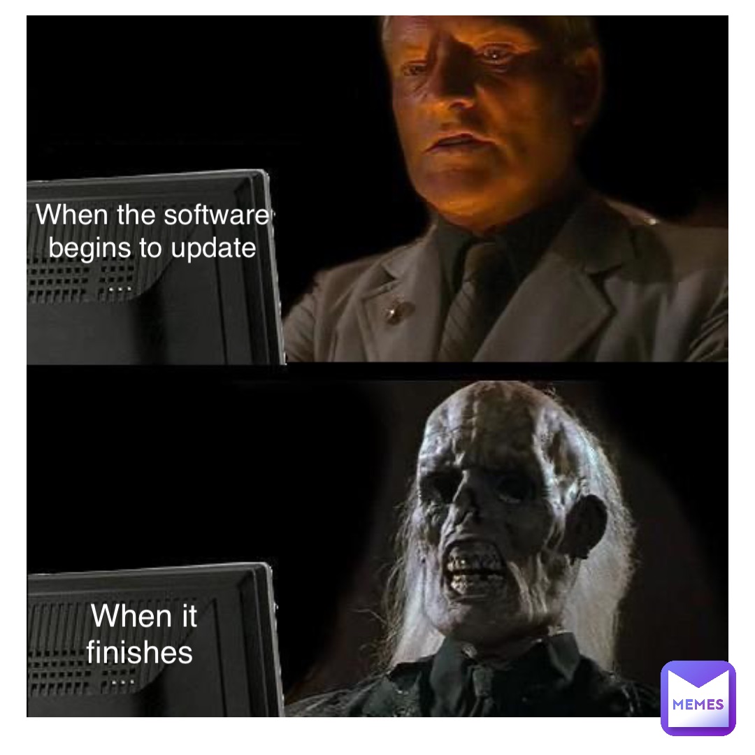 When the software begins to update When it finishes