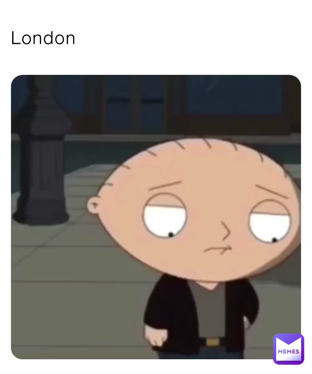 Stewie Memes I May Be Young