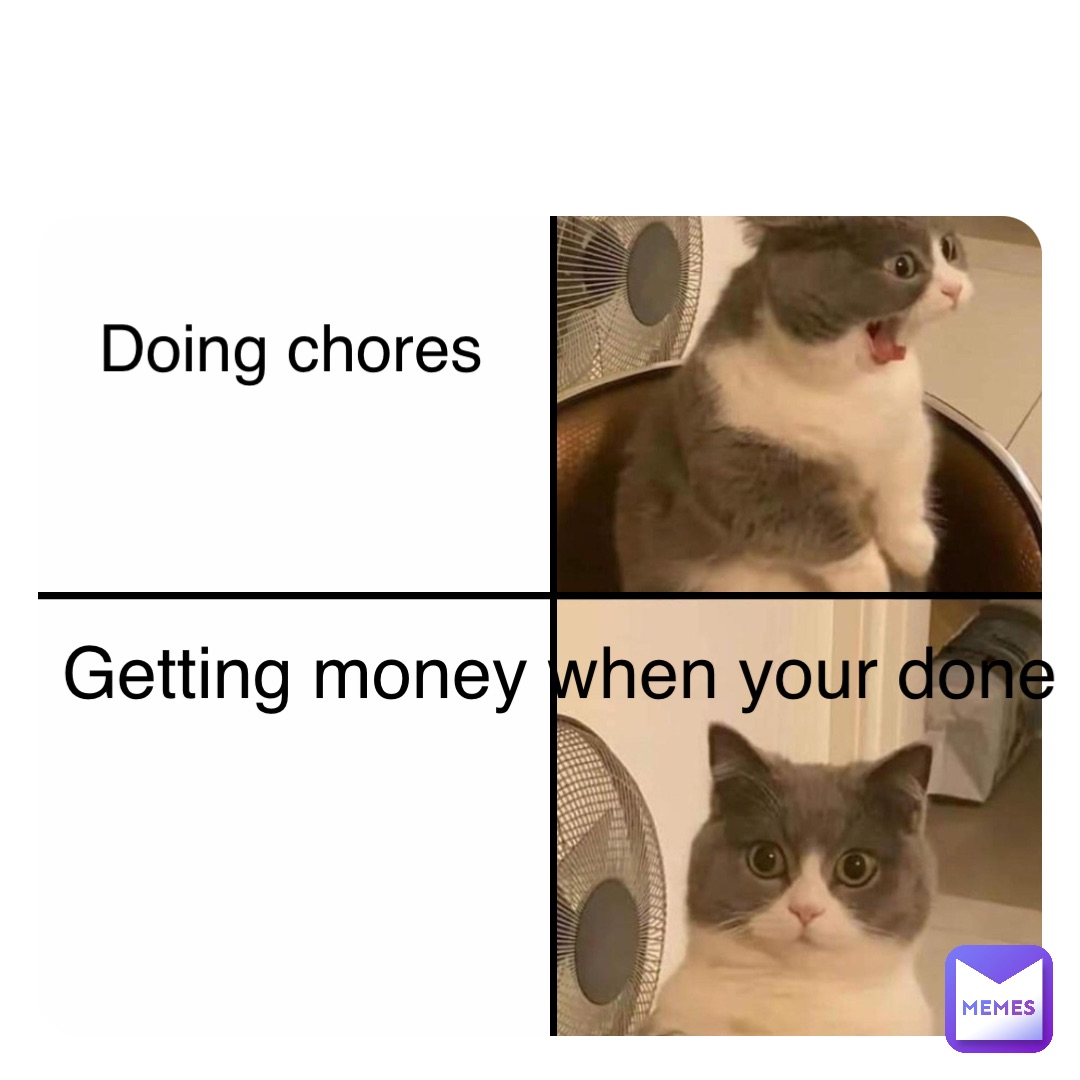 Double tap to edit Doing chores Getting money when your done