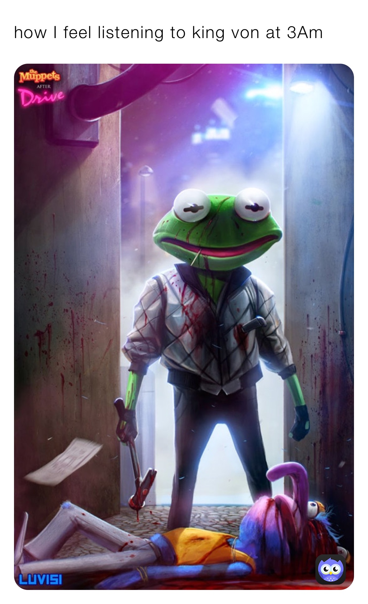 how I feel listening to king von at 3Am