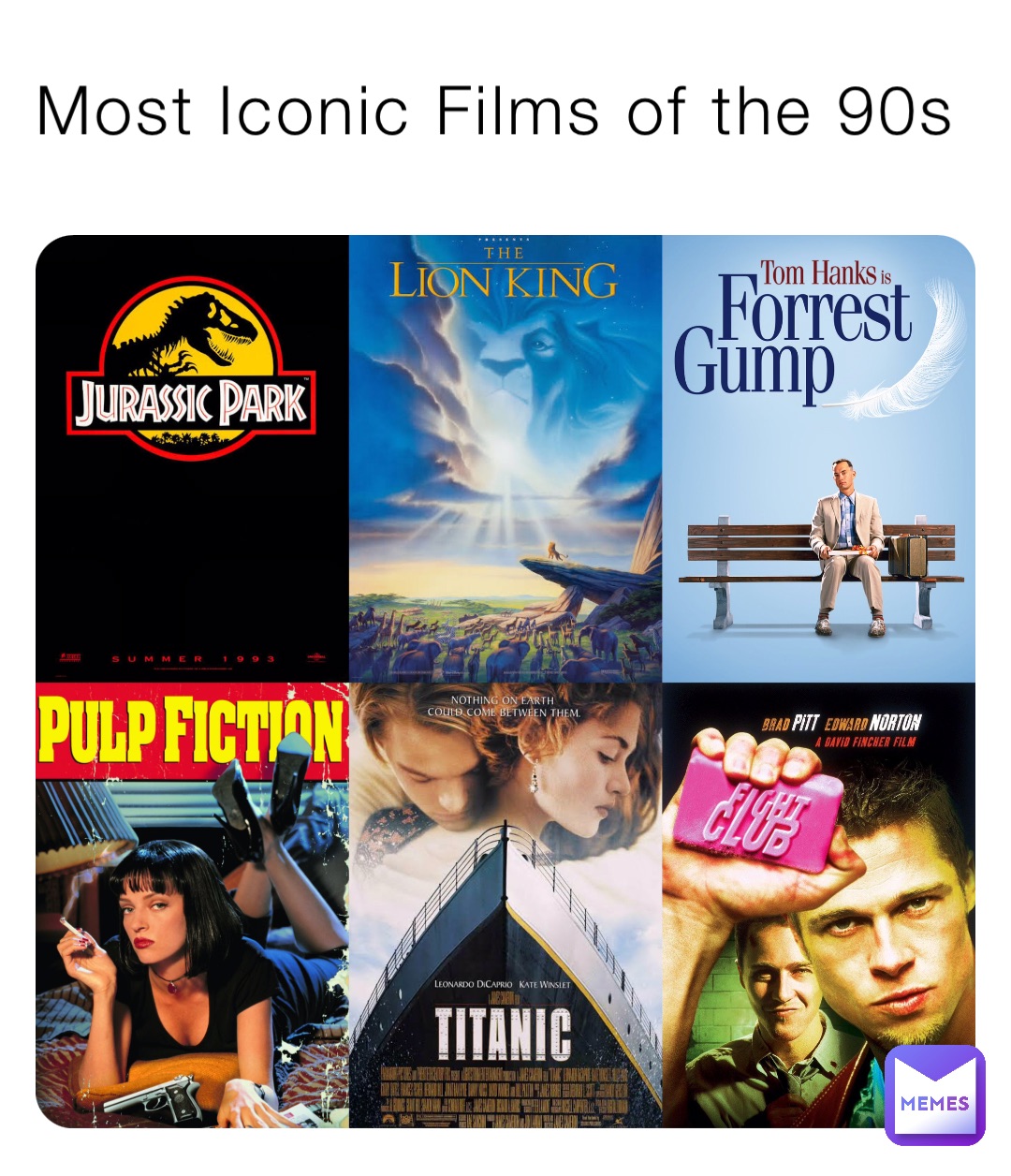 Most Iconic Films of the 90s | @PrincessSokphannyTith | Memes