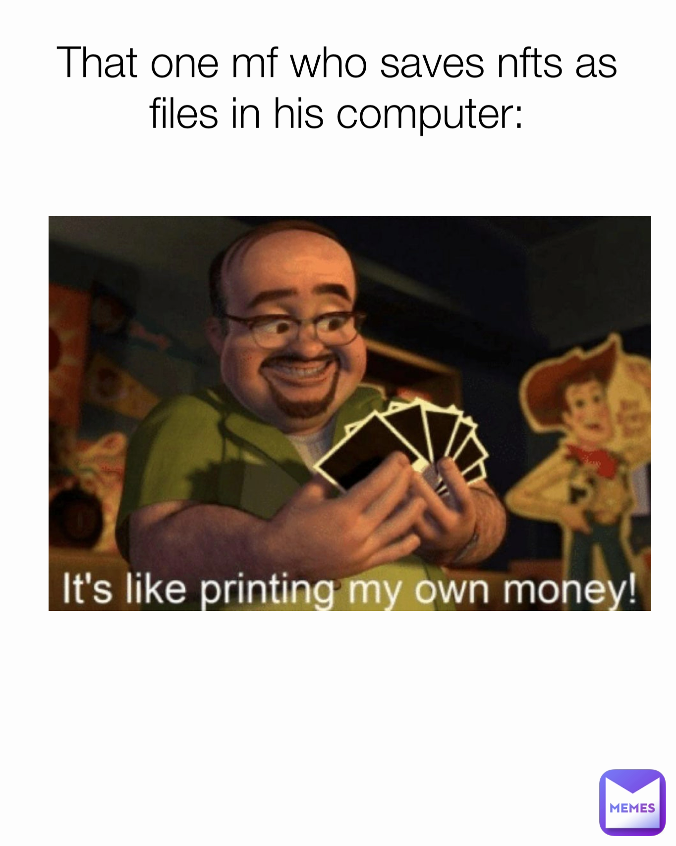 That one mf who saves nfts as files in his computer: