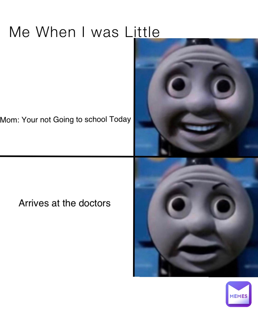 Me When I was Little Mom: Your not Going to school Today Arrives At the Doctors