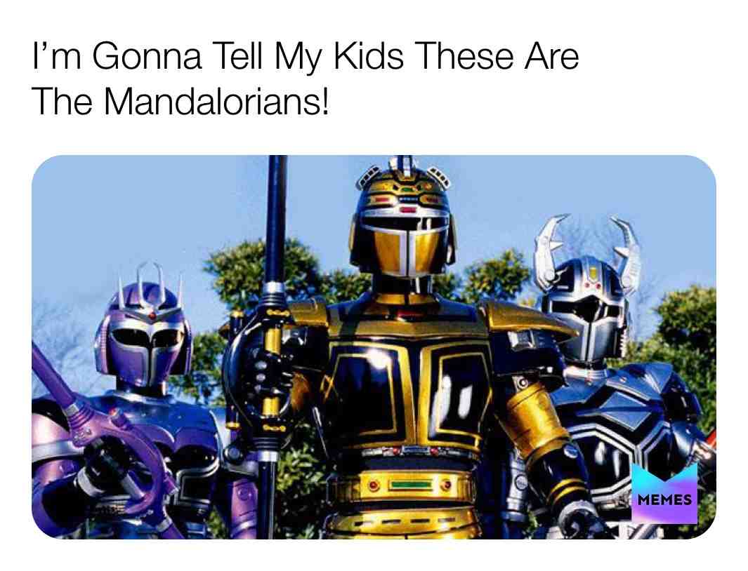 The \u201cMandalorians!\u201d
 #themandalorian  #starwars  #Beetleborgs  #90s  #memes  #imgoingtotellmykids  #meme  #funnymemes  #funny  #kraftpunkd  #disneyplus  #disney