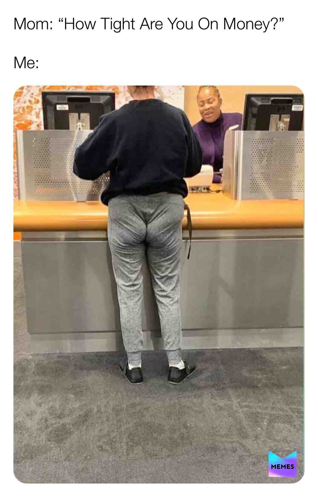 Really Tight! 
  #memes   #meme   #dailymemes   #dankmemes   #funny  #kraftpunkd  #funnymemes
