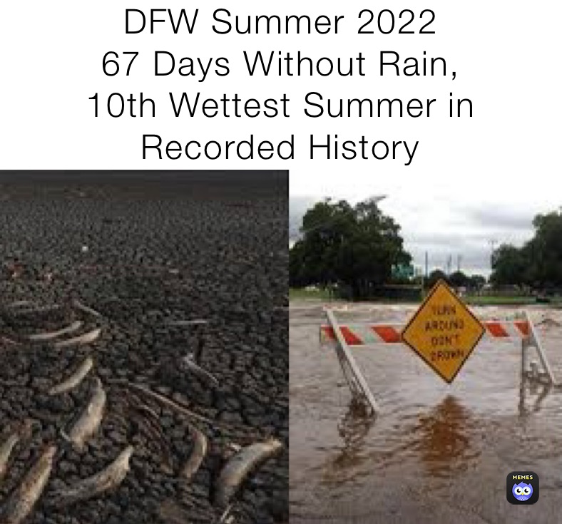 DFW Summer 2022 67 Days Without Rain, 10th Wettest Summer in Recorded