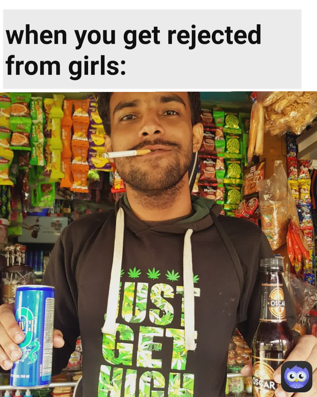 When You Get Rejected From Girls shadmanhafiz6 Memes