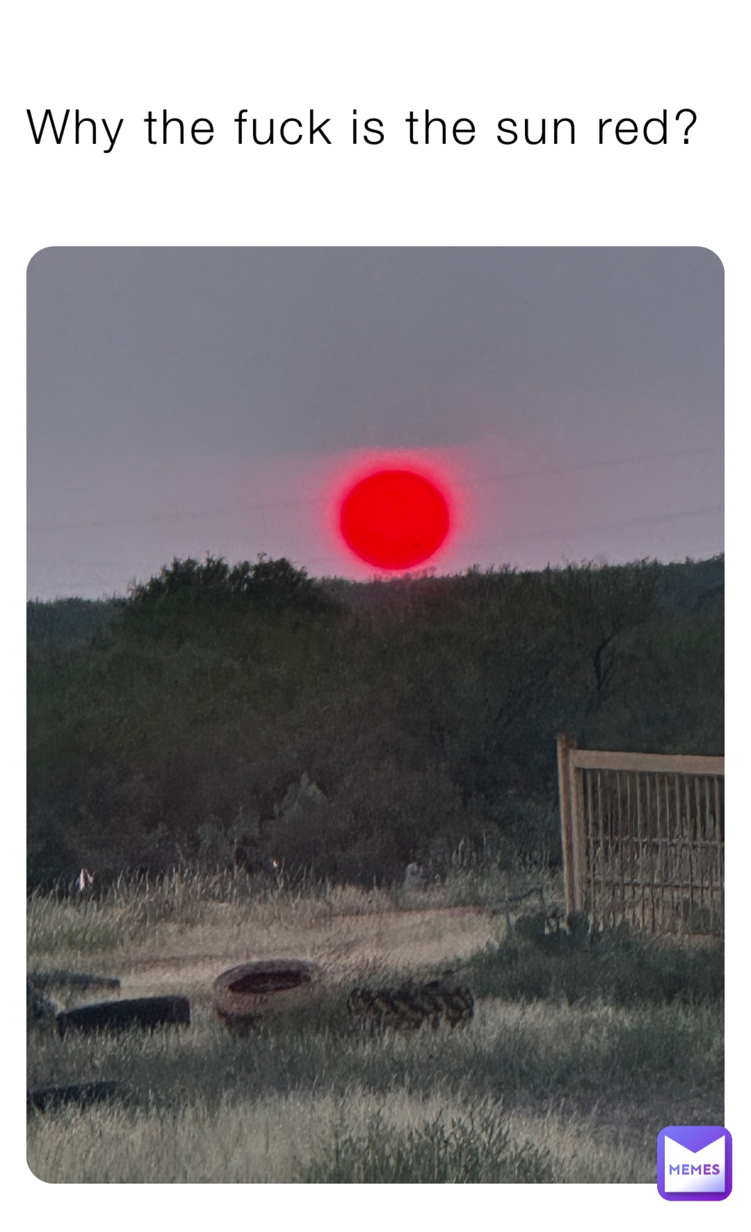Why the fuck is the sun red?