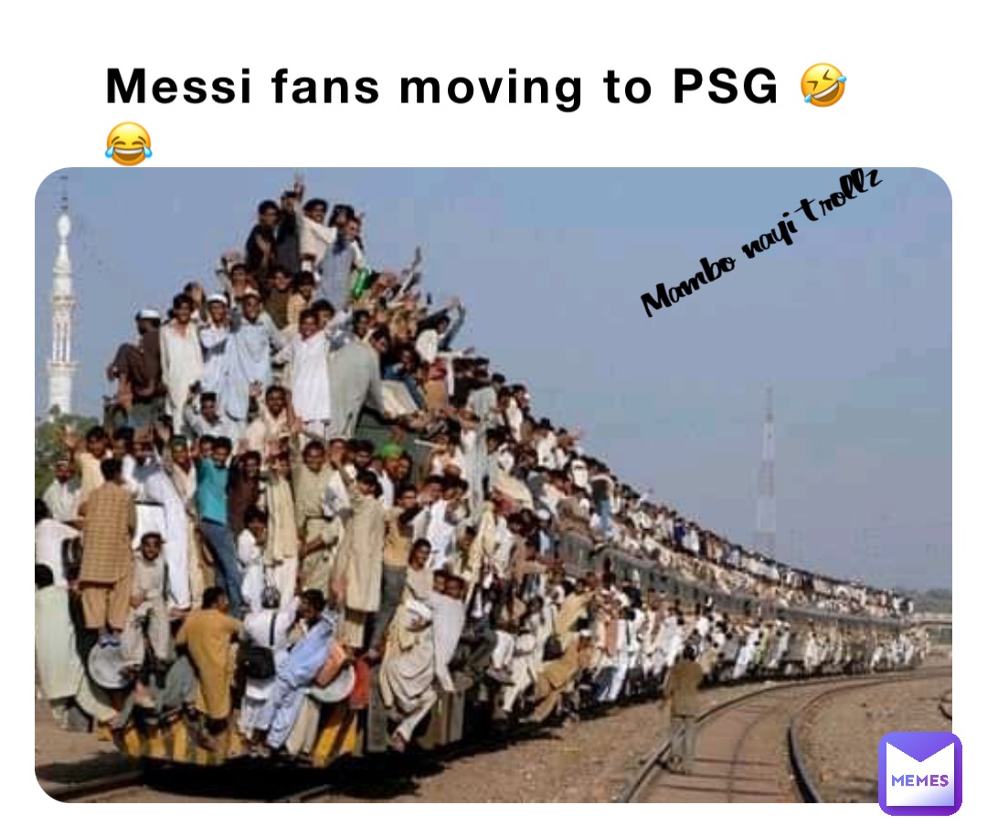 Messi fans moving to PSG 🤣😂 Mambo nayi trollz