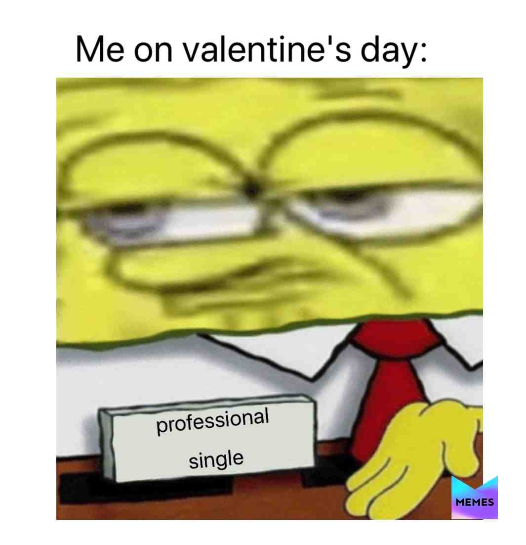 happy valentine's day y'all #memes
