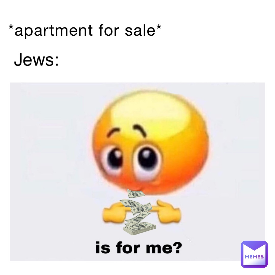 *Apartment For Sale* Jews: