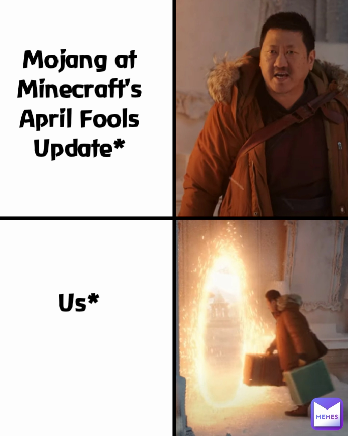 Mojang at Minecraft's April Fools Update* Us*